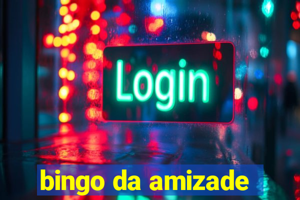 bingo da amizade